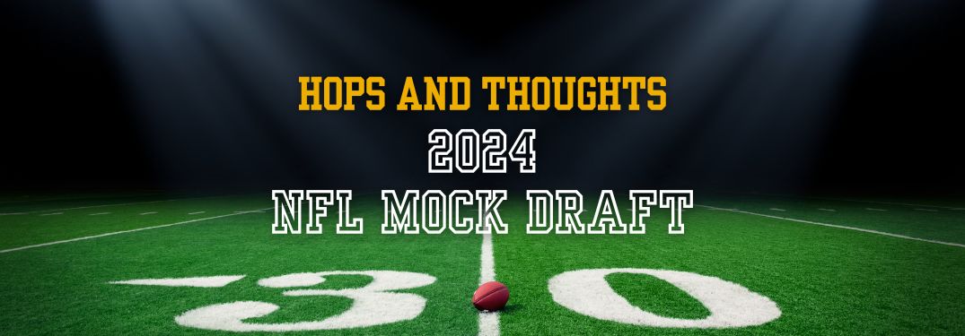 Football Field Under the Lights with Yellow and White Hops and Thoughts 2024 NFL Mock Draft Text
